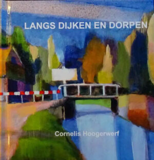Langs dijken en dorpen